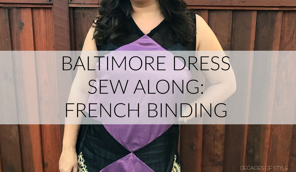 Baltimore Dress Sew Along: French Binding