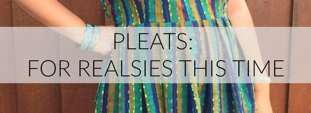 E.S.P. Sew Along: OK Pleats For Real This Time